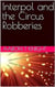 Interpol and the Circus Robberies