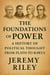 The Foundations of Power: A History of Political Thought from Plato to Rawls