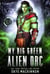 My Big Green Alien Orc - Starlight Monsters, #1