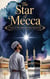 The Star of Mecca - Young Adult Fiction: Religious – Muslim, #1