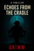 Echoes From The Cradle
