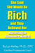 She Said She Would Be Rich and They Believed Her:  Mastering the Abundance Mindset