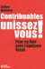 Contribuables, unissez-vous - Pour en finir avec l'égoïsme fiscal