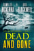 Dead & Gone - The Still Waters Suspense Series, #3
