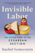 Invisible Labor - The Untold Story of the Cesarean Section