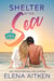 Shelter by the Sea - Destination Paradise, #1