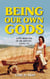 Being Our Own Gods; Drug Memoirs of an Artist, 1970--75