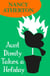 Aunt Dimity Takes a Holiday (Aunt Dimity Mysteries, Book 8) - A charmingly cosy mystery