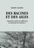 Des racines et des ailes - « Apprendre à gérer les différences en traversant les frontières » - Entre expatriation, maladie invisible et évolution personnelle, face au monde d’aujourd’hui