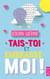 Tais-toi et embrasse-moi !