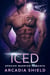 Iced - Apexian Warrior Sci-Fi Romance, #2