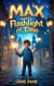 Max and the Flashlight of Time - Magic Object Adventures, #1