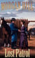 Lost Patrol - Legends of the West Trilogy