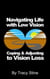 Navigating Life with Low Vision - Adjusting and Coping with Vision Loss