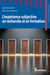 L’expérience subjective en recherche et en formation