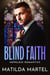 Blind Faith - Hopeless Romantics, #5