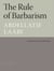 The Rule of Barbarism - Pirogue Poets Series