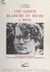 Itinéraire de lecture d'un roman engagé contre l'apartheid - Une saison blanche et sèche d'André Brink