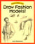 Draw Fashion Models!