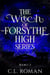 The Witch of Forsythe High Collection Books 1-3 - The Witch of Forsythe High, #4