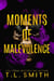 Moments of Malevolence - The Hunters, #1