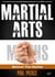 Martial Arts: Behind the Myths: The Martial Arts and Self Defense Secrets You Need to Know!