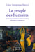 Le Peuple des humains - Sur les traces génétiques des migrations, métissages et adaptations