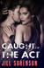 Caught in the Act - A Novel