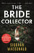 The Bride Collector - Who's next to say I do and die? A compulsive serial killer thriller from the bestselling author