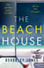 The Beach House - An absolutely gripping thriller with a stunning twist