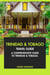 Trinidad and Tobago Travel Guide: A Comprehensive Guide to Trinidad and Tobago