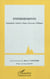 Enfermements - Populations, Espaces, Temps, Processus, Politiques