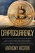 Cryptocurrency: How to Safely Create Stable and Long-term Passive Income by Investing in Cryptocurrency - Cryptocurrency Revolution, #3