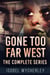 Gone Too Far West - The Complete Series - Gone Too Far West