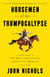 Horsemen of the Trumpocalypse - A Field Guide to the Most Dangerous People in America