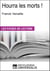Hourra les morts ! de Franck Venaille - Les Fiches de lecture d'Universalis