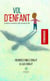 Vol d’enfant - Lettre ouverte de nous à toi