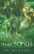 Dark Bonds - The Spell Caster Diaries, #3