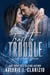 Trail to Trouble - Wild Hearts Series, #1
