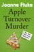 Apple Turnover Murder (Hannah Swensen Mysteries, Book 13) - A dangerously delicious whodunnit