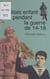 J'étais enfant pendant la guerre de 14-18