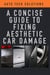 A Concise Guide To Fixing Aesthetic Car Damage