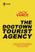 The Dogtown Tourist Agency