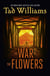 The War of the Flowers