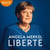 Liberté - Mémoires 1954-2021