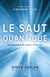 Le saut quantique