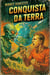 Conquista da Terra