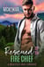 Rescued By The Fire Chief - Pine Ridge Mountain Men, #1
