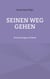 Seinen Weg gehen - Erinnerungen an René