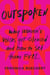Outspoken - Why Women's Voices Get Silenced and How to Set Them Free